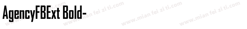 AgencyFBExt Bold字体转换